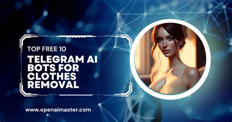 clothes remover telegram bot|Top Free 10 Telegram AI Bots for Clothes Removal